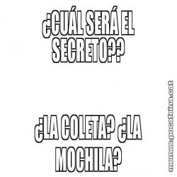 ¿CUÁL SERÁ EL SECRETO?? ¿LA COLETA? ¿LA MOCHILA?