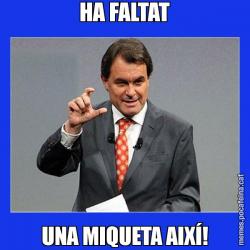 HA FALTAT UNA MIQUETA AIXÍ!