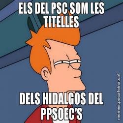 ELS DEL PSC SOM LES TITELLES DELS HIDALGOS DEL PPSOEC'S