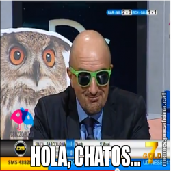 HOLA, CHATOS...