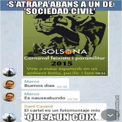 S'ATRAPA ABANS A UN DE 'SOCIEDAD CIVIL'  QUE A UN COIX