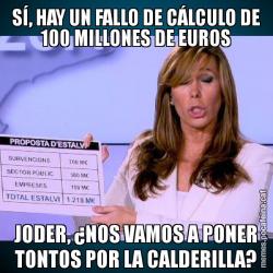 SÍ, HAY UN FALLO DE CÁLCULO DE 100 MILLONES DE EUROS JODER, ¿NOS VAMOS A PONER TONTOS POR LA CALDERILLA?