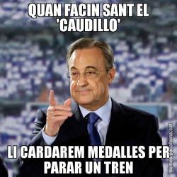 QUAN FACIN SANT EL 'CAUDILLO' LI CARDAREM MEDALLES PER PARAR UN TREN