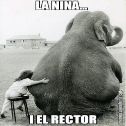 LA NINA...  I EL RECTOR