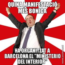 QUINA MANIFESTACIÓ MÉS BONICA HA ORGANITZAT A BARCELONA EL "MINISTERIO DEL INTERIOR"