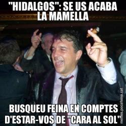 "HIDALGOS": SE US ACABA LA MAMELLA  BUSQUEU FEINA EN COMPTES D'ESTAR-VOS DE "CARA AL SOL"