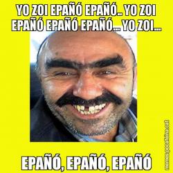 YO ZOI EPAÑÓ EPAÑÓ.. YO ZOI EPAÑÓ EPAÑÓ EPAÑÓ... YO ZOI... EPAÑÓ, EPAÑÓ, EPAÑÓ