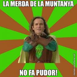 LA MERDA DE LA MUNTANYA NO FA PUDOR!