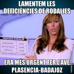 LAMENTEM LES DEFICIÈNCIES DE RODALIES ERA MÉS URGENT FER L'AVE PLASENCIA-BADAJOZ