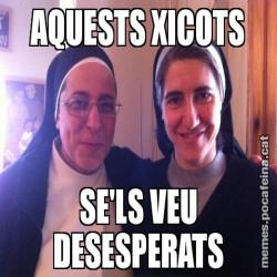 AQUESTS XICOTS SE'LS VEU DESESPERATS