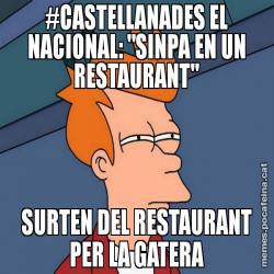 #CASTELLANADES EL NACIONAL: "SINPA EN UN RESTAURANT" SURTEN DEL RESTAURANT PER LA GATERA