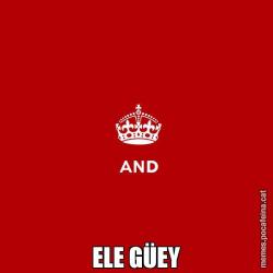 ELE GÜEY