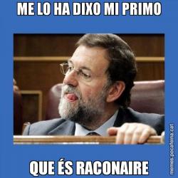 ME LO HA DIXO MI PRIMO QUE ÉS RACONAIRE