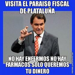 VISITA EL PARAISO FISCAL DE PLATALUÑA NO HAY ENFERMOS NO HAY FARMACOS SOLO QUEREMOS TU DINERO