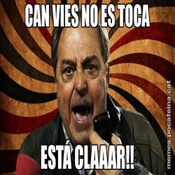 CAN VIES NO ES TOCA ESTÁ CLAAAR!!