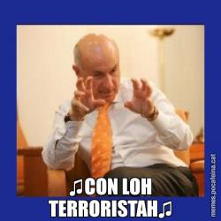 ♫CON LOH TERRORISTAH♫