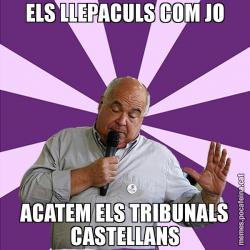 ELS LLEPACULS COM JO ACATEM ELS TRIBUNALS CASTELLANS