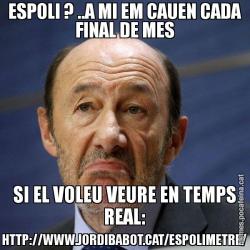 ESPOLI ? ..A MI EM CAUEN CADA FINAL DE MES SI EL VOLEU VEURE EN TEMPS REAL: HTTP://WWW.JORDIBABOT.CAT/ESPOLIMETRE/