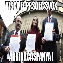 VISCA EL PPSOEC'SVOX ARRIBACASPANYA !