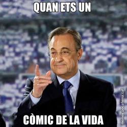QUAN ETS UN  CÒMIC DE LA VIDA