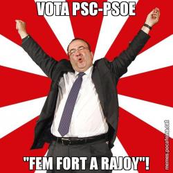 VOTA PSC-PSOE "FEM FORT A RAJOY"!