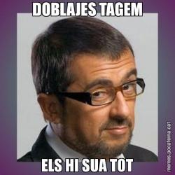 DOBLAJES TAGEM ELS HI SUA TOT