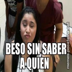 BESO SIN SABER A QUIEN