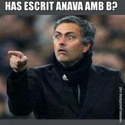 HAS ESCRIT ANAVA AMB B?