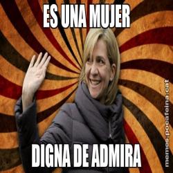 ES UNA MUJER DIGNA DE ADMIRA