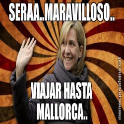 SERAA..MARAVILLOSO.. VIAJAR HASTA MALLORCA..