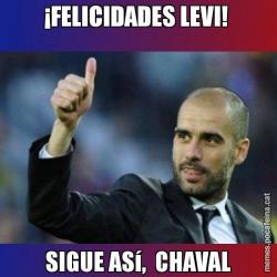 ¡FELICIDADES LEVI!  SIGUE ASí,  CHAVAL