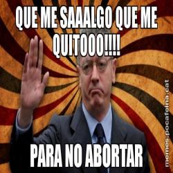 QUE ME SAAALGO QUE ME QUITOOO!!!! PARA NO ABORTAR