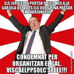 ELS JORDIES JA PORTEN 5 DIES MÉS A LA GARJOLA QUE TOTS ELS QUE S'HI VA PASSAR EN BARRIONUEVO CONDEMNAT PER ORGANITZAR EL GAL. VISCAELPPSOEC'SEEEE!!!