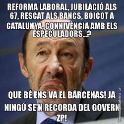 REFORMA LABORAL, JUBILACIÓ ALS 67, RESCAT ALS BANCS, BOICOT A CATALUNYA, CONNIVÈNCIA AMB ELS ESPECULADORS...? QUE BÉ ENS VA EL BÁRCENAS! JA NINGÚ SE'N RECORDA DEL GOVERN ZP!
