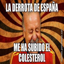 LA DERROTA DE ESPAÑA ME HA SUBIDO EL COLESTEROL