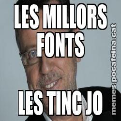 LES MILLORS FONTS LES TINC JO
