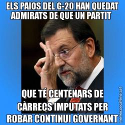 ELS PAIOS DEL G-20 HAN QUEDAT ADMIRATS DE QUE UN PARTIT  QUE TÉ CENTENARS DE CÀRRECS IMPUTATS PER ROBAR CONTINUI GOVERNANT