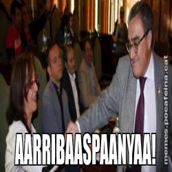 AARRIBAASPAANYAA!