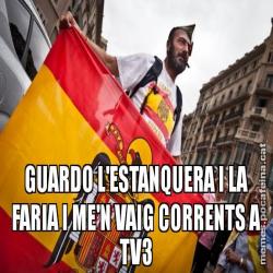 GUARDO L'ESTANQUERA I LA FARIA I ME'N VAIG CORRENTS A TV3