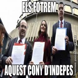 ELS FOTREM AQUEST CONY D'INDEPES
