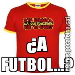 ¿A FUTBOL...?