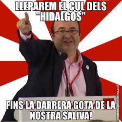 LLEPAREM EL CUL DELS "HIDALGOS" FINS LA DARRERA GOTA DE LA NOSTRA SALIVA!