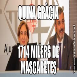 QUINA GRÀCIA 1714 MILERS DE MASCARETES