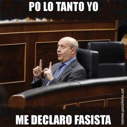 PO LO TANTO YO ME DECLARO FASISTA