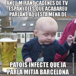 ANEU MIRANT CADENES DE TV  ESPANYOLES QUE ACABAREU PARLANT AQUESTA MENA DE PATOIS INFECTE QUE JA PARLA MITJA BARCELONA