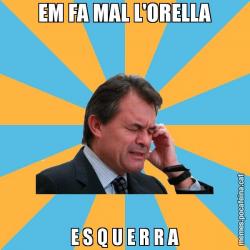 EM FA MAL L'ORELLA E S Q U E R R A