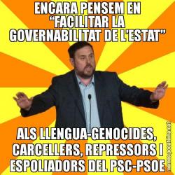 ENCARA PENSEM EN “FACILITAR LA GOVERNABILITAT DE L’ESTAT” ALS LLENGUA-GENOCIDES, CARCELLERS, REPRESSORS I ESPOLIADORS DEL PSC-PSOE