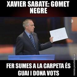 XAVIER SABATE: GOMET NEGRE FER SUMES A LA CARPETA ÉS GUAI I DONA VOTS