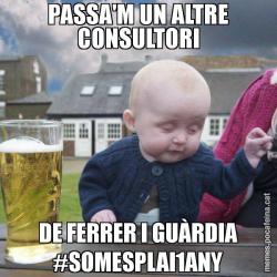 PASSA'M UN ALTRE CONSULTORI DE FERRER I GUÀRDIA #SOMESPLAI1ANY
