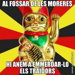 AL FOSSAR DE LES MORERES HI ANEM A EMMERDAR-LO ELS TRAÏDORS